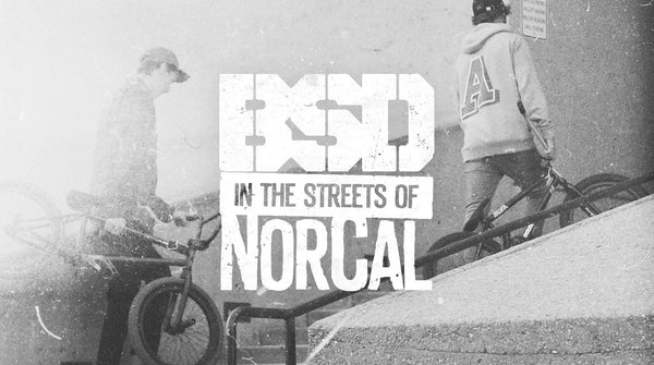 BSD IN THE STREETS OF NORCAL…