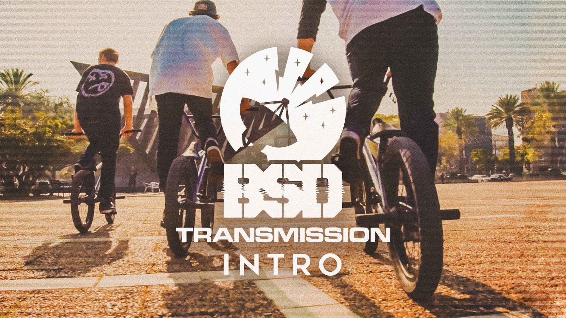 BSD Transmission - Intro