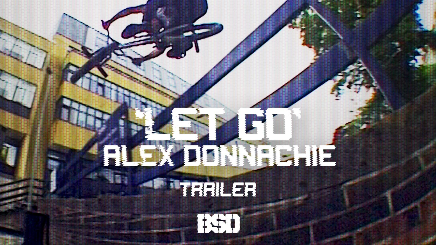 Alex Donnachie 'Let Go' Trailer