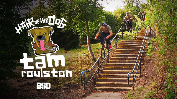 TAM ROULSTON HAIR OF THE DOG VIDEO PART