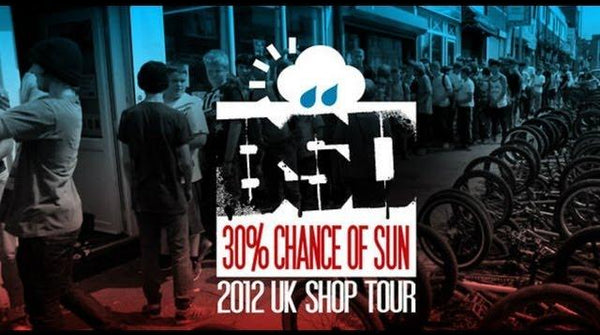 30% Chance of Sun, 2012 UK Shop Tour